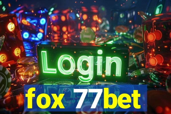 fox 77bet